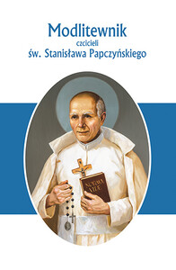 Modlitewnik czcicieli św. Stanisława  Papczyńskiego